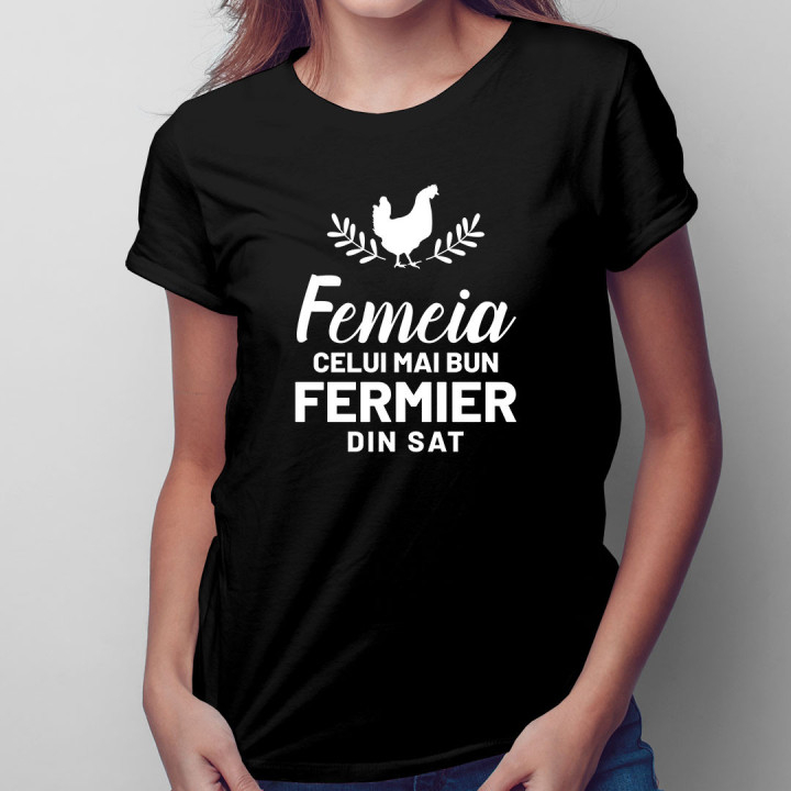 Femeia celui mai bun fermier din sat  - tricou pentru femei cu imprimeu