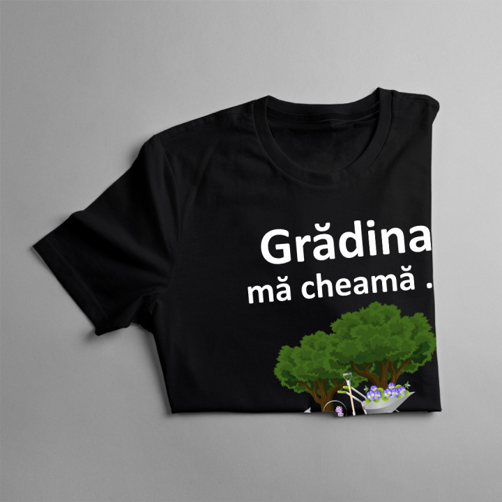 grădina mă cheamă, trebuie să plec - Tricou pentru copii