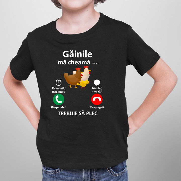 Găinile mă cheamă, trebuie să plec - Tricou pentru copii