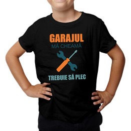Garajul mă cheamă, trebuie să plec  - Tricou pentru copii