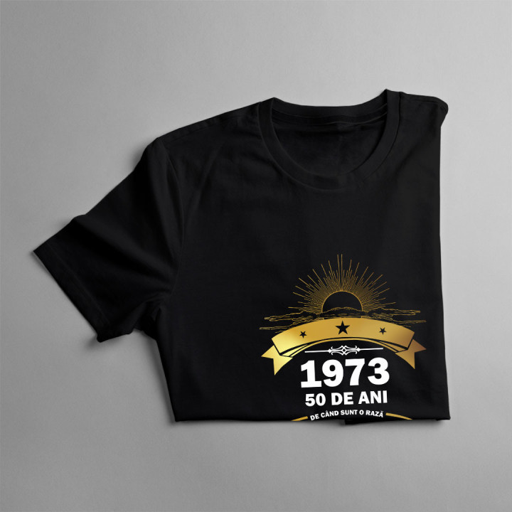 50 de ani - 1973 - de când sunt o rază de soare combinată cu un mic uragan - tricou pentru femei cu imprimeu