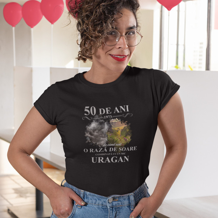 50 de ani - 1973 - de când sunt o rază de soare combinată cu un mic uragan - tricou pentru femei cu imprimeu