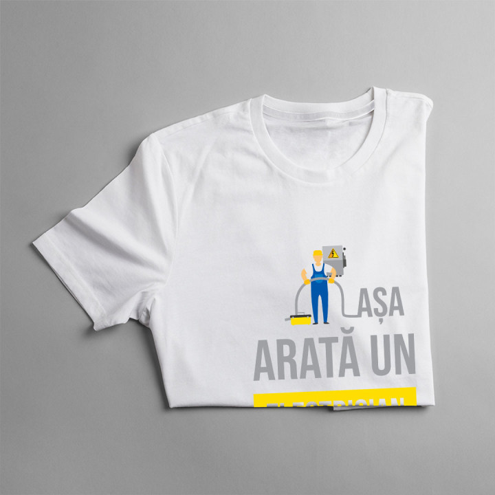 Așa arată un electrician de top - tricou pentru bărbați cu imprimeu