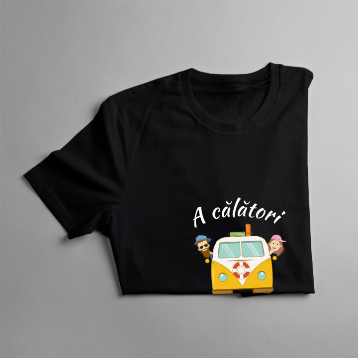 A călători înseamnă a trăi - tricou pentru femei cu imprimeu