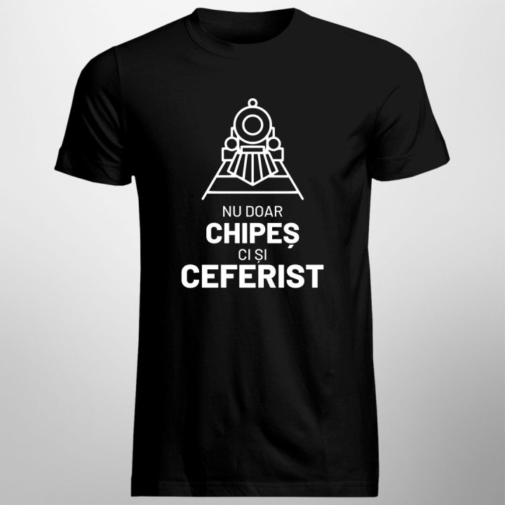 Nu doar chipeș, ci și ceferist - tricou pentru bărbați cu imprimeu