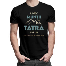 Iubesc munții, dar Tatra are un loc special în inima mea- tricou pentru bărbați cu imprimeu