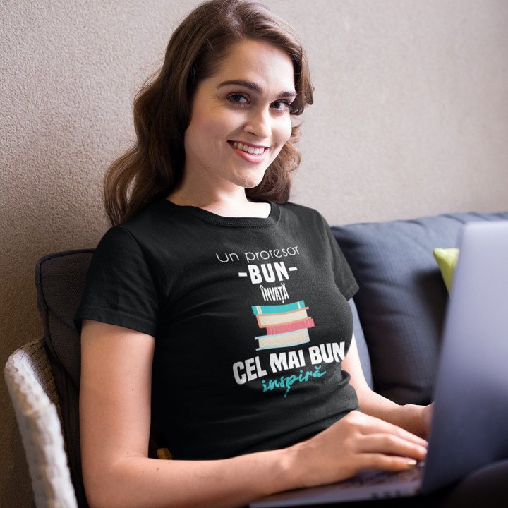 Un profesor bun învață, cel mai bun inspiră - tricou pentru femei cu imprimeu