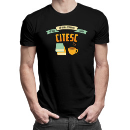 Vă rog să nu mă deranjați când citesc - tricou pentru bărbați cu imprimeu