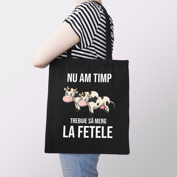 Nu am timp, trebuie să merg la fetele (vacile) mele - Geantă cu imprimeu