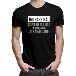 Îmi pare rău, sunt deja luat de o profesoară atrăgătoare - tricou pentru bărbați cu imprimeu