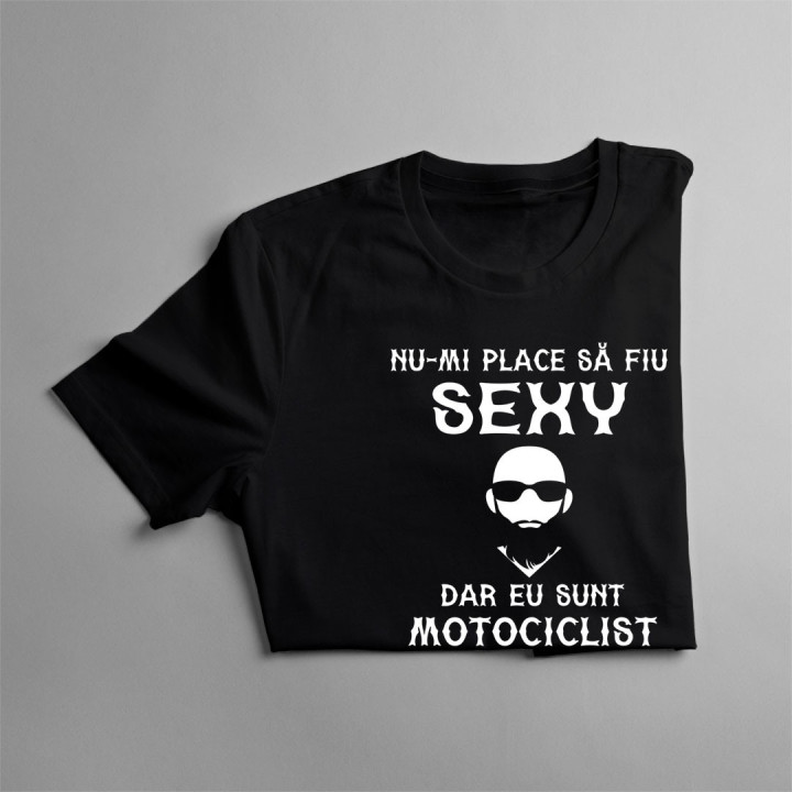 Nu-mi place să fiu sexy - T-shirt pentru bărbați