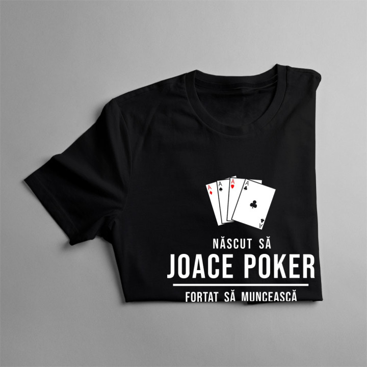 Născut să joace poker - T-shirt pentru bărbați cu imprimeu