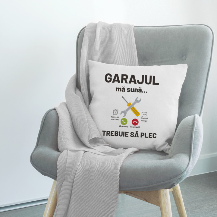 Garajul mă sună, trebuie să plec - pernă