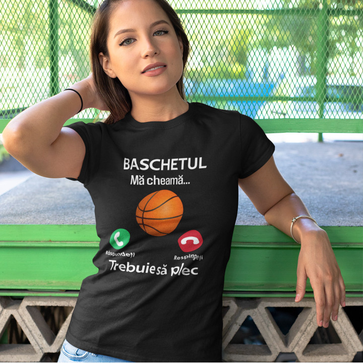 Baschetul mă cheamă, trebuie să plec - tricou pentru femei cu imprimeu