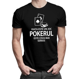Pokerul este ceva mai serios - T-shirt pentru bărbați cu imprimeu