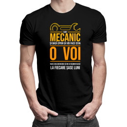 Sunt mecanic și dacă spun că voi face ceva - tricou pentru bărbați cu imprimeu