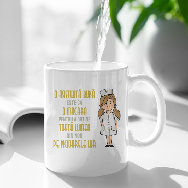 O asistentă bună este ca o macara pentru a obține toată lumea din nou pe picioarele lor - cană