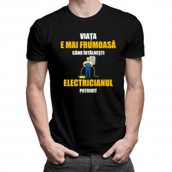 Viața e mai frumoasă când întâlnești electricianul potrivit - tricou pentru bărbați cu imprimeu