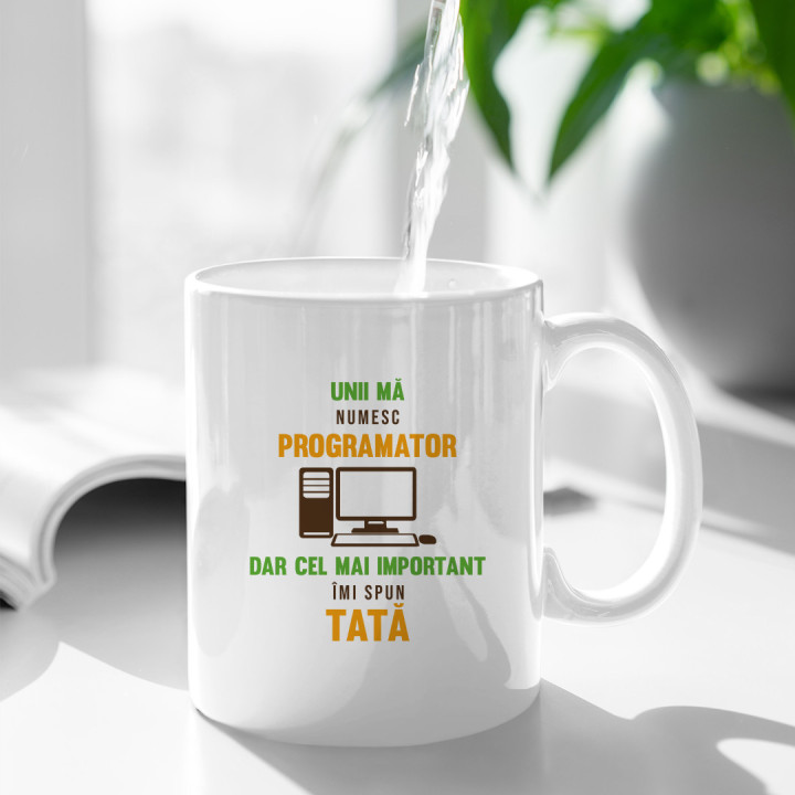 Unii mă numesc programator, dar cel mai important îmi spun tată - cană