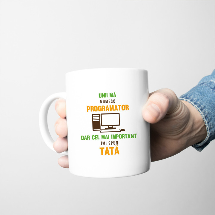 Unii mă numesc programator, dar cel mai important îmi spun tată - cană