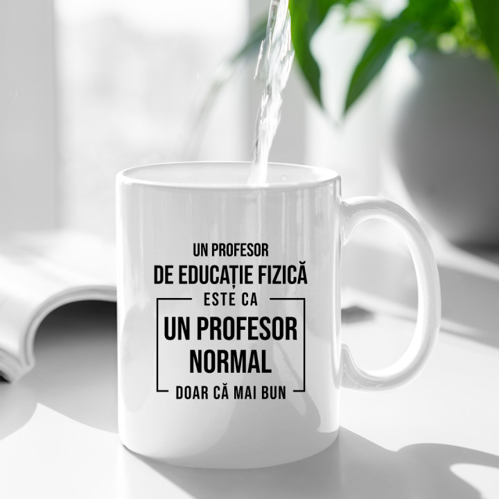 Un profesor de educație fizică este ca un profesor normal, doar că mai bun - cană