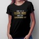 Sunt de la resurse umane - T-shirt pentru femei