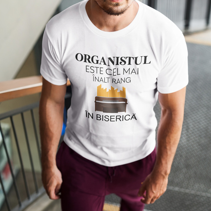 Organistul este cel mai înalt rang în biserică -  tricou pentru bărbați cu imprimeu