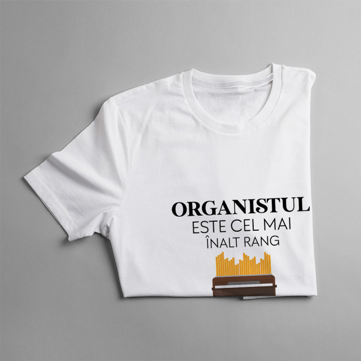 Organistul este cel mai înalt rang în biserică -  tricou pentru bărbați cu imprimeu