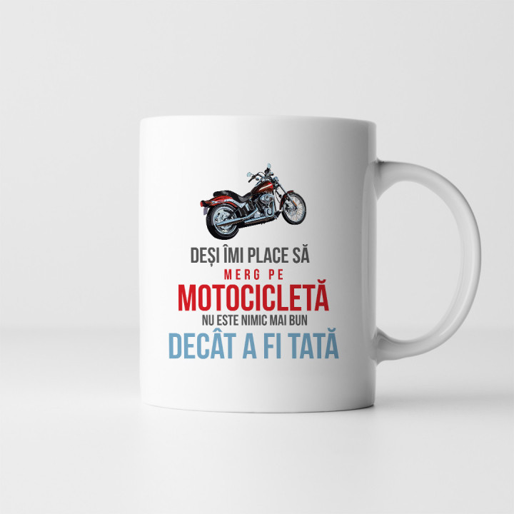 Deși îmi place să merg pe motocicletă, nu este nimic mai bun decât a fi tată - cană