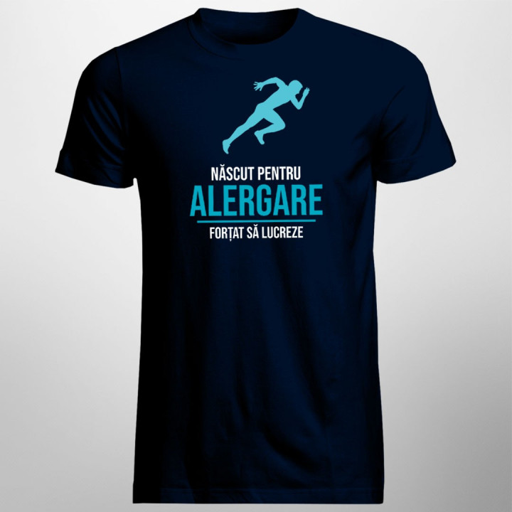 Născut pentru alergare - T-shirt pentru bărbați cu imprimeu