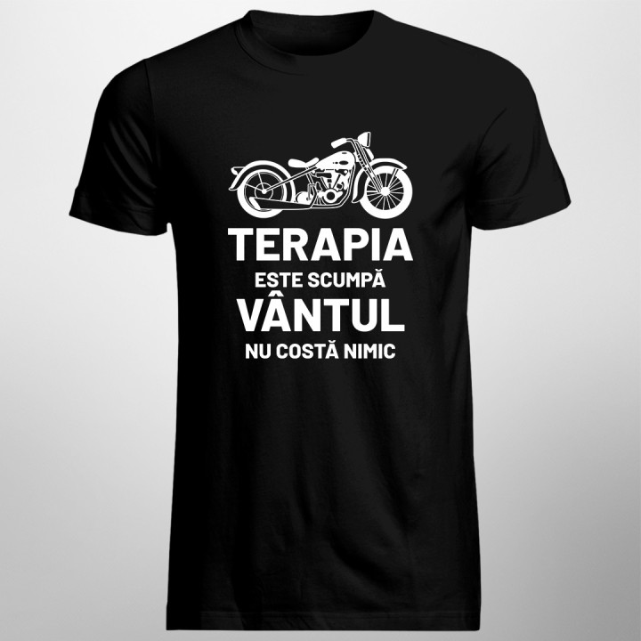 Terapia este scumpă, vântul nu costă nimic - tricou pentru bărbați cu imprimeu