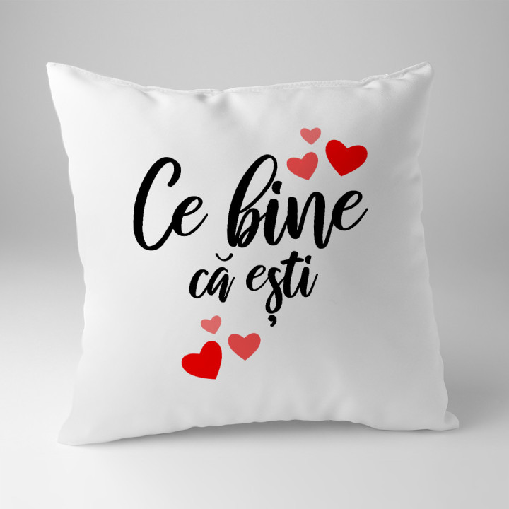Ce bine că ești  - pernă