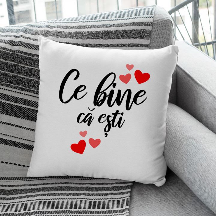 Ce bine că ești  - pernă