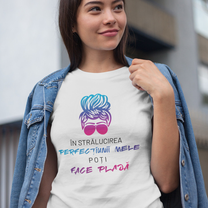 În strălucirea perfecțiunii mele, poți face plajă - tricou pentru femei cu imprimeu