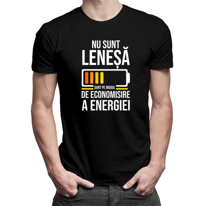 Nu sunt leneșă - sunt pe modul de economisire a energiei - tricou pentru bărbați cu imprimeu