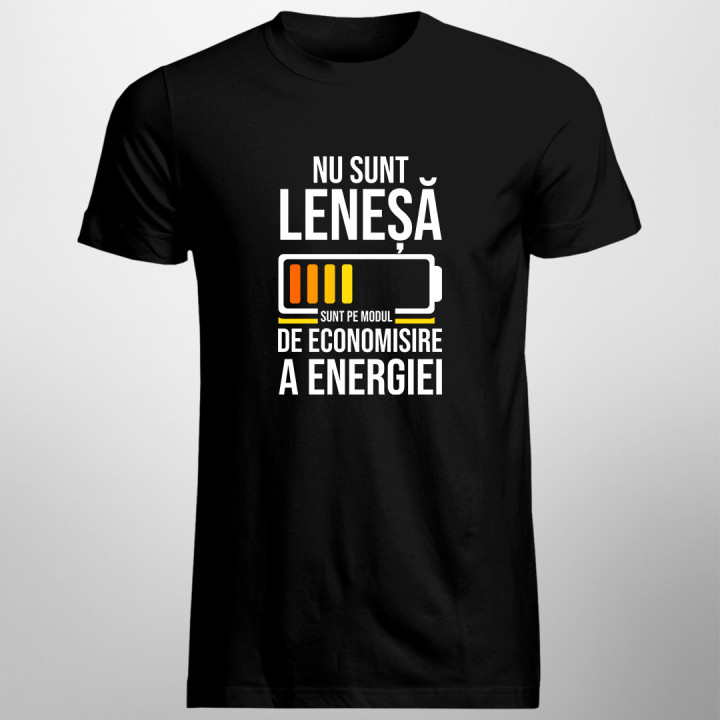 Nu sunt leneșă - sunt pe modul de economisire a energiei - tricou pentru bărbați cu imprimeu
