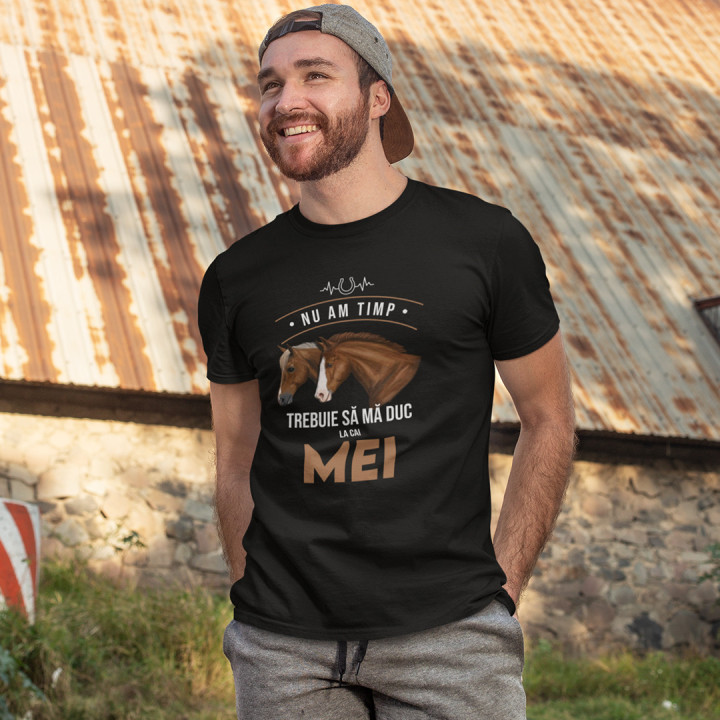 Nu am timp, trebuie să mă duc la cai mei - tricou pentru bărbați cu imprimeu