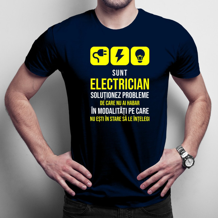 Sunt electrician - soluționez probleme - T-shirt pentru bărbați