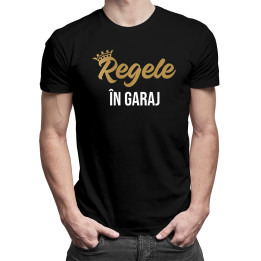 Regele în garaj - tricou pentru bărbați cu imprimeu