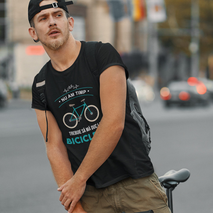 Nu am timp, trebuie să mă duc la bicicletă - tricou pentru bărbați cu imprimeu