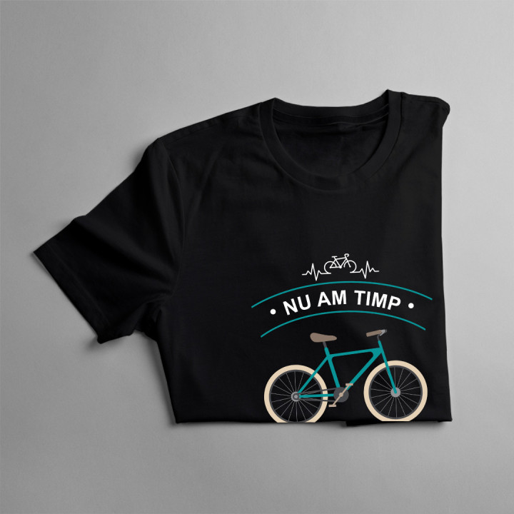 Nu am timp, trebuie să mă duc la bicicletă - tricou pentru bărbați cu imprimeu