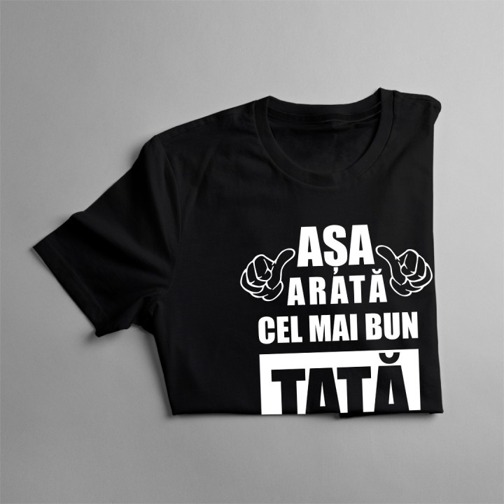 Așa arată cel mai bun tată din lume - T-shirt pentru bărbați