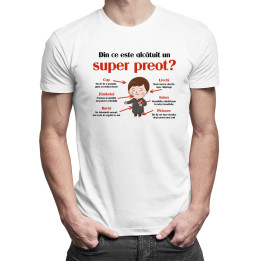 Din ce este alcătuit un super preot? -  tricou pentru bărbați cu imprimeu