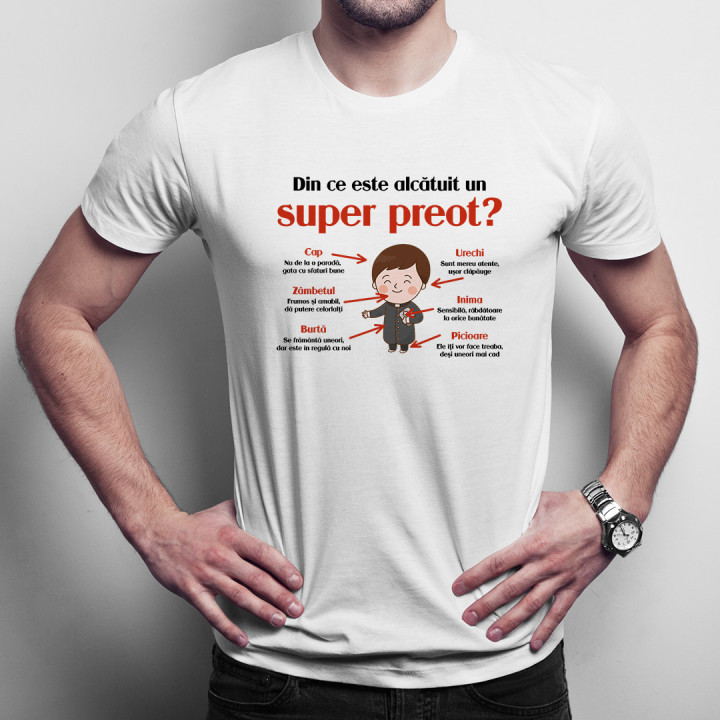 Din ce este alcătuit un super preot? -  tricou pentru bărbați cu imprimeu