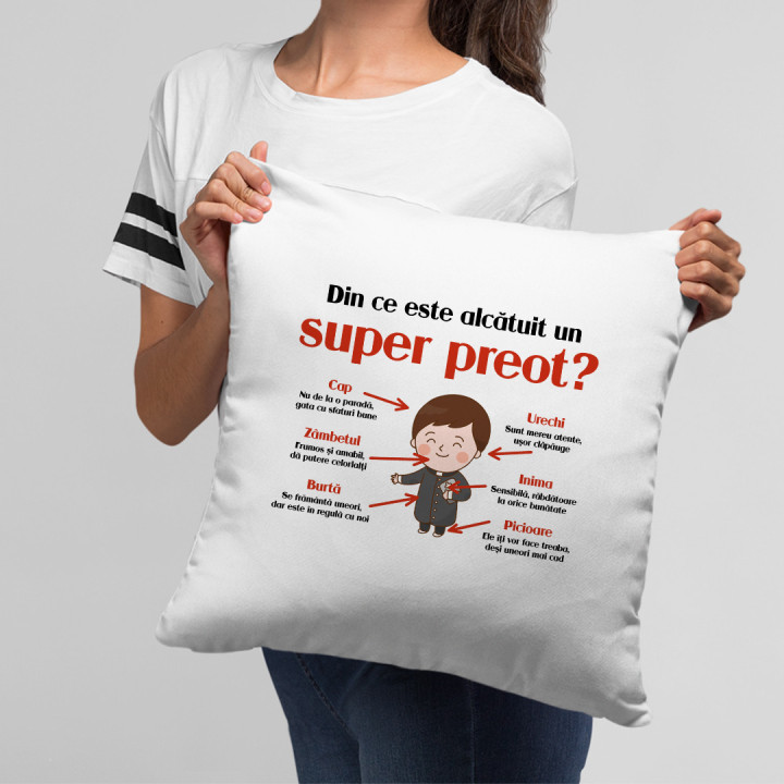 Din ce este alcătuit un super preot? - pernă