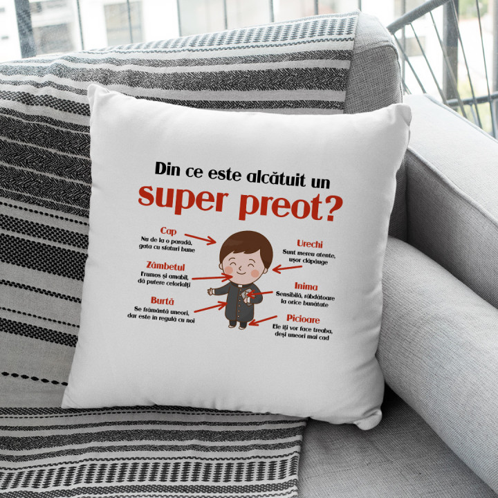 Din ce este alcătuit un super preot? - pernă