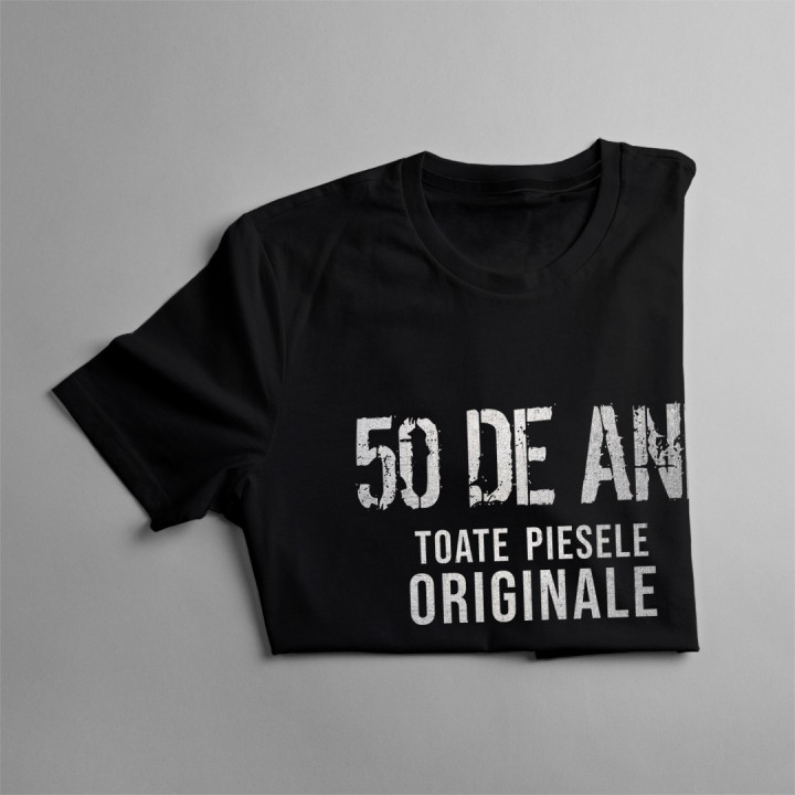 50 de ani - toate piesele originale - T-shirt pentru bărbați și femei
