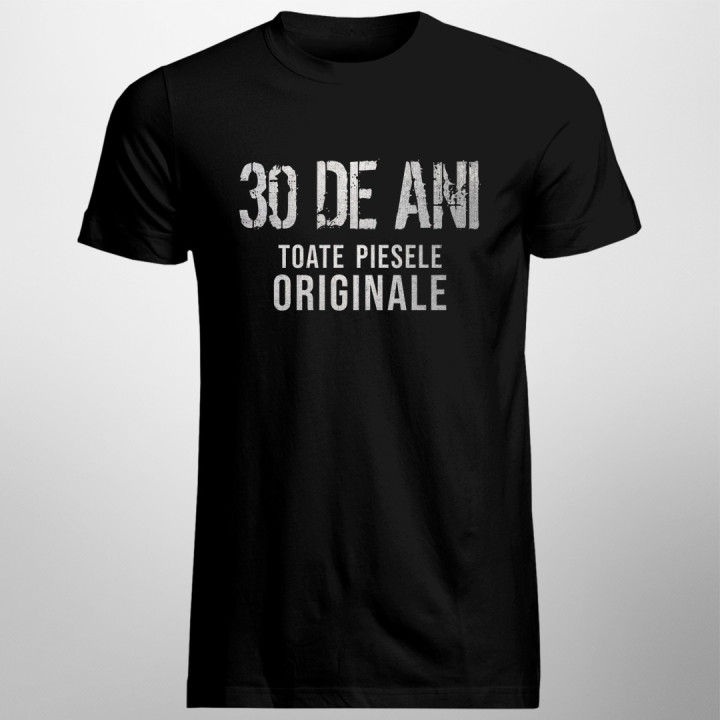 30 de ani - toate piesele originale - T-shirt pentru bărbați cu imprimeu