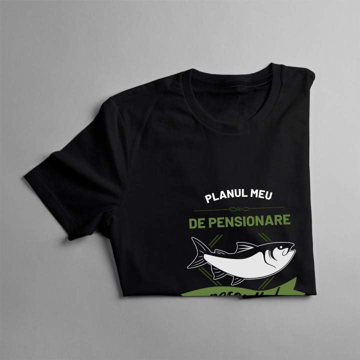 Planul meu de pensionare: pescuitul - tricou pentru bărbați cu imprimeu