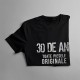 30 de ani - toate piesele originale - T-shirt pentru bărbați cu imprimeu